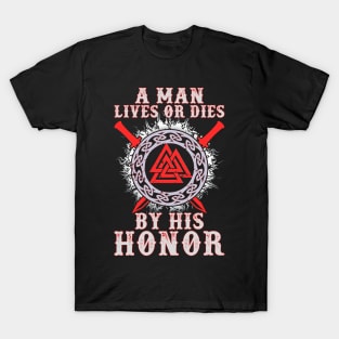 A Man Lives or Dies T-Shirt